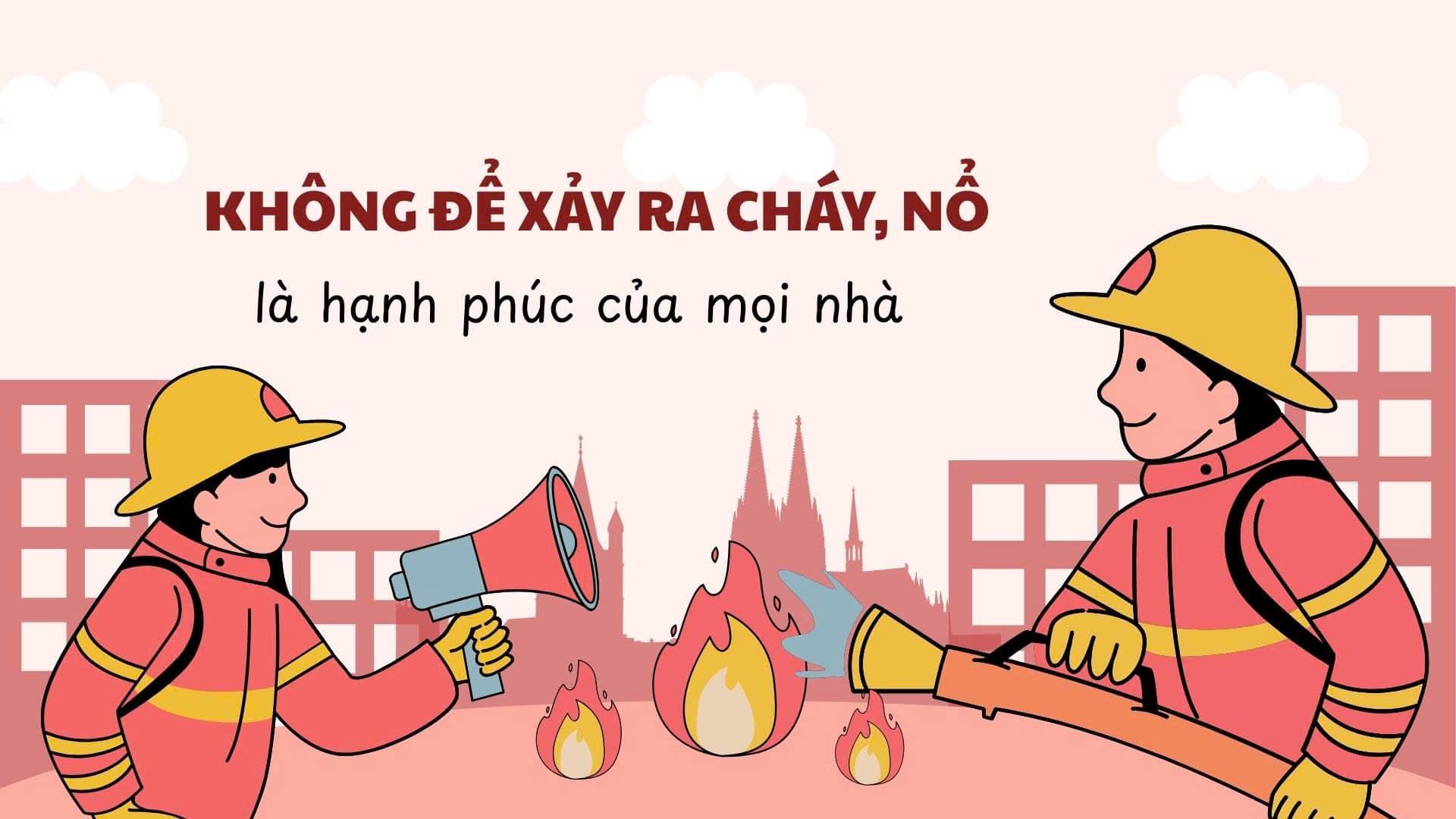 Phòng cháy tốt - Đón Tết vui - An toàn cho mọi nhà
